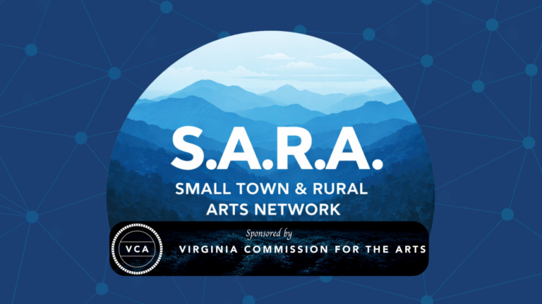 Virginia Commission for the Arts hợp tác với Đại học Randolph Ra Mắt Chương Trình Thí Điểm Mạng Lưới Nghệ Thuật Nhỏ và Nông Thôn (SARA)